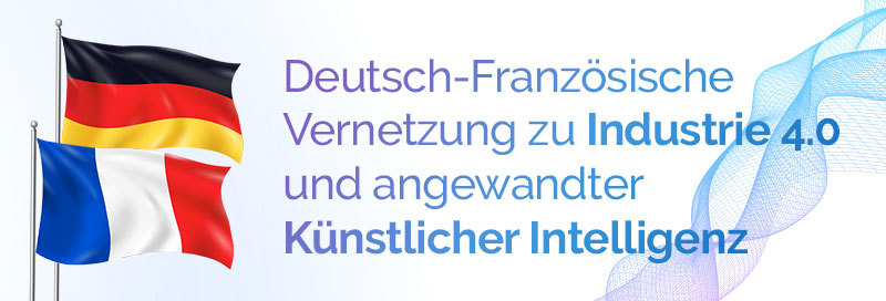 csm_deutsch-franzoesische-vernetzung-industrie-KI_811c208687.jpg