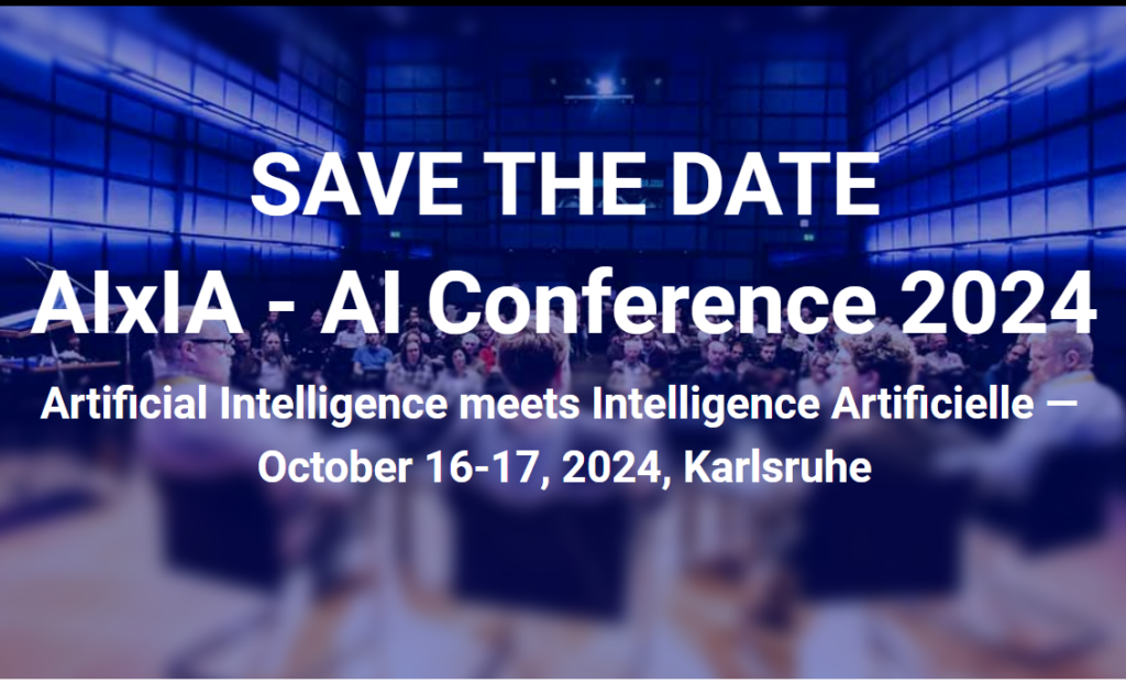 16.&17.10.24, Karlsruhe, AIxIA - AI Conference 2024 « Artificial Intelligence meets Intelligence Artificielle »