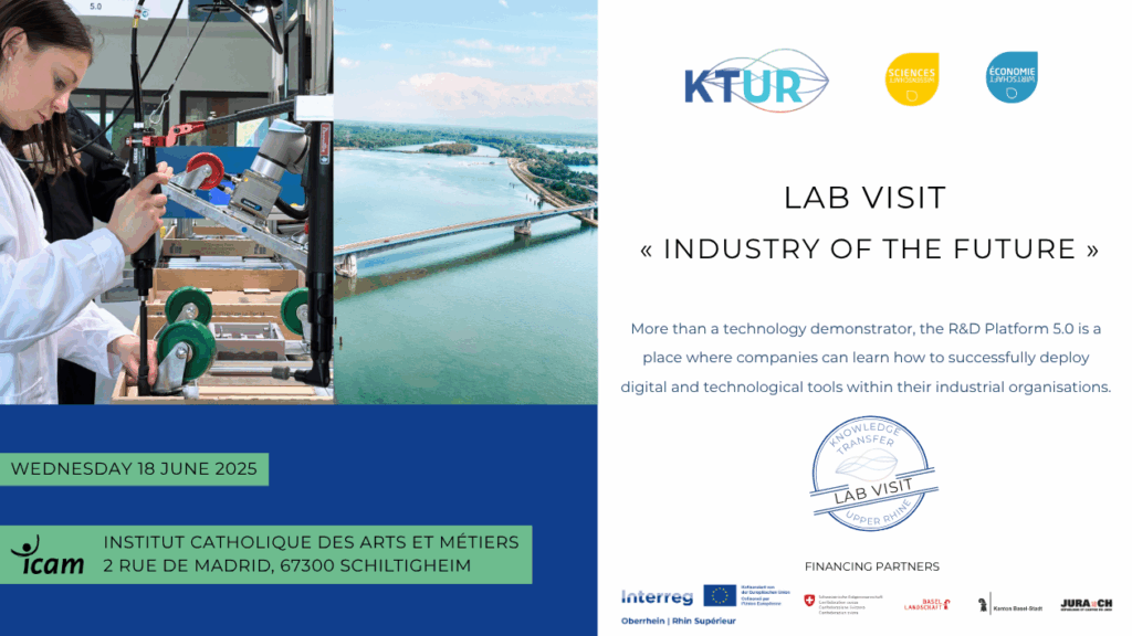 18. Juni 2026 - Lab visit Oberrhein: Entdecken Sie die F&E-Plattform Industrie der Zukunft 5.0 der ICAM in Straßburg!