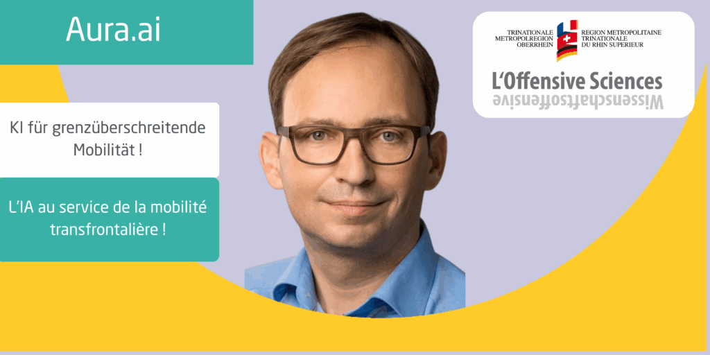 Interview: Aura.ai – Symbol digitaler Exzellenz am Oberrhein im Dienste vernetzter Mobilität